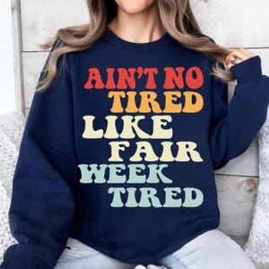 Ain’t No Tired Like Fair Week Tired PNG, Funny Fair Life Sublimation, Farm Show PNG, County Fair png Country Life png, County Fair week PNG
