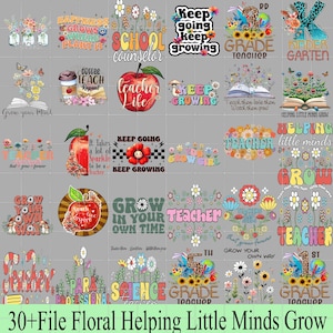 30+ File Floral Helping Little Minds Grow PNG bundle, Life Wildflower Back To School PNG, Teacher Appreciation Sublimation Design Download