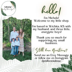 May include: A family portrait with the text "hello!" and "I'm Michele!" The image includes the text "Welcome to my little shop" and "Thank you so much for supporting my small business."