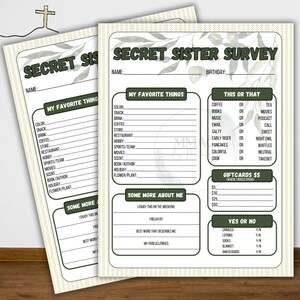 May include: Two printable Secret Sister Survey sheets. The top of each sheet has the text "Secret Sister Survey" in a green font. The sheets have sections for favorite things, this or that, gift cards, and yes or no questions.