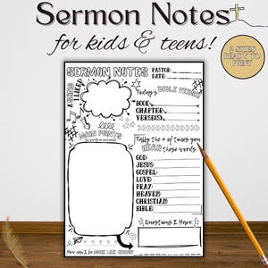May include: Black and white printable sermon notes for kids and teens. The design includes spaces for notes, Bible verses, and key words. A pencil rests on the bottom right corner. The text includes "Sermon Notes" and "2 Sizes Ready to Print."