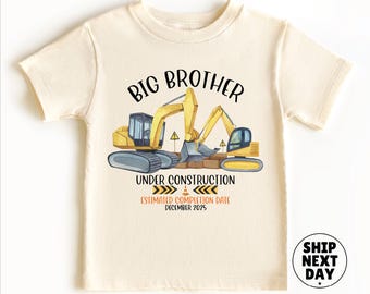 Personalized Big Brother Shirt, Big Brother Under Construction Shirt, Custom Due Date Shirt, Pregnancy Announcement, Future Big Brother Gift