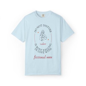 Custom Name Do Not Disturb Falling in Love with Fictional Men Shirt Personalized Unisex Graphic T Shirt Booktok Romance Funny Gift Tee