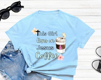 Dit meisje loopt op Jezus en koffie Shirt, shirt koffieliefhebber, christelijk shirt, shirt koffie en Jezus, shirt Jezus koffie, shirt Jezus, shirt Jezus