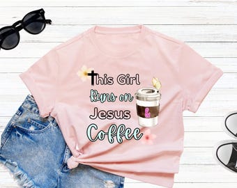 Dit meisje loopt op Jezus en koffie Shirt, shirt koffieliefhebber, christelijk shirt, shirt koffie en Jezus, shirt Jezus koffie, shirt Jezus, shirt Jezus