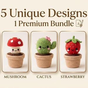 May include: Image features five unique crochet plant designs: a radish, mushroom, cactus, strawberry, and sunflower, each in a small pot. The text reads "5 Unique Designs 1 Premium Bundle". The plants are brightly colored and have smiling faces.