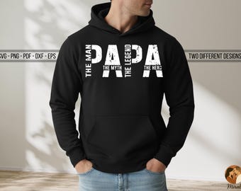 Papa The Man The Myth The Legend SVG PNG #Dadlife Papa svg, Funny svg, Papa png, Father's Day svg, SVG for Cricut Silhouette Sublimation