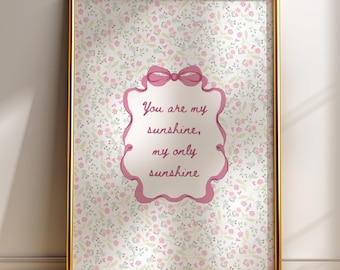 Stampa con citazione "You Are My Sunshine" per la cameretta dei bambini - Decorazione murale floreale rosa (Download digitale)