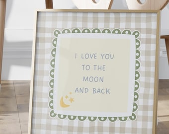 I Love You To The Moon And Back Print - Beige Nursery Decor (Digital Download)