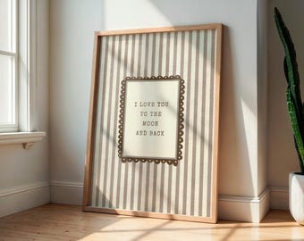 I Love You To The Moon And Back Print - Beige Nursery Decor (Digital Download)