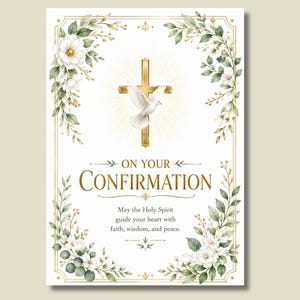 Pode incluir: Um cartão de confirmação retangular com uma cruz dourada e uma pomba branca ao centro. O texto diz ON YOUR CONFIRMATION e May the Holy Spirit guide your heart with faith, wisdom, and peace. A borda é decorada com flores brancas.