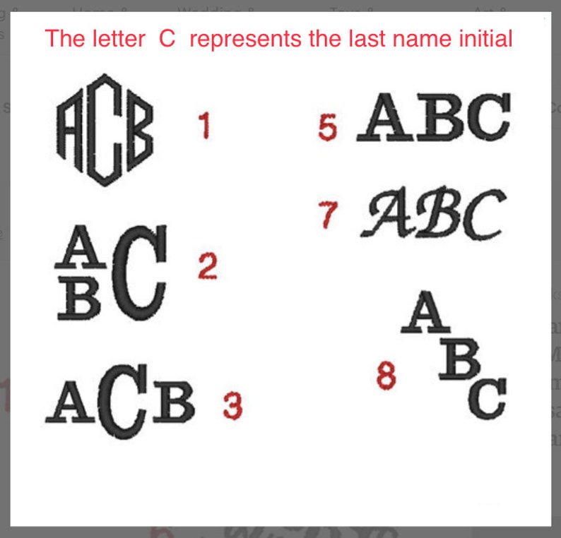 May include: A white background with eight different ways to monogram the letters ABC. The letter C represents the last name initial. The numbers 1 through 8 are next to each monogram style.