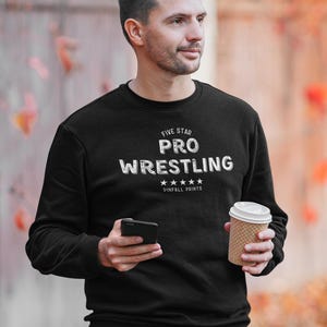 Five Star Pro Wrestling Sweatshirt  | Pinfall Prints | Main Event Grappling | High Quality Apparel | Gift for Wrestling Lovers