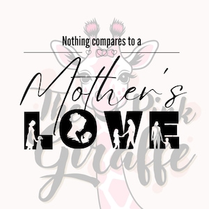 Niente è paragonabile all'amore di una madre - File di taglio SVG - Silhouette di madre e figlio - Cricut - Silhouette - Download digitale PNG