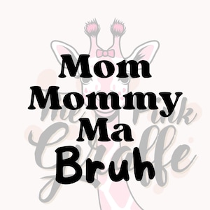 Maman maman Ma Bruh SVG | Funny Mom Life couper fichier | Silhouette Cricut PNG | Téléchargement numérique | Maman fatiguée chemise SVG