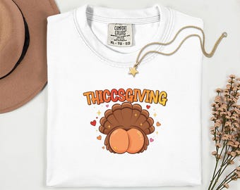 Funny Thanksgiving Shirt Parody Comfort colors Shirt Gift For Him/Her Booty T-Shirt