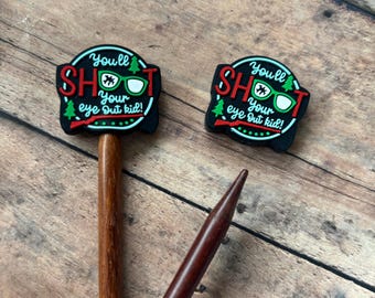 You’ll Shoot Your Eye Out Christmas Story Knitting Needle Point Protectors