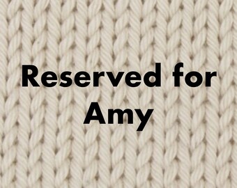 Reserved for Amy