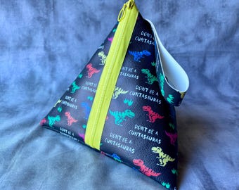 Triangle Bag - Don’t be a Cuntasaurus