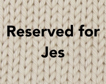 Reserved for Jes