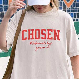 Chosen Christian Comfort Colors Tshirt Faith Based Shirt Christian Merch Womens Shirts Scripture Shirt Bible Verse T Shirt Gifts