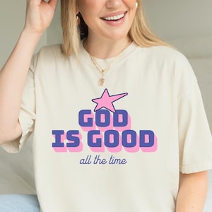 Comfort Color Shirts God Is Good All The Time Gift for Her, Summer Christian Gifts, Bible Verse Quote Her Gifts, Religious Trendy Shirt Tees