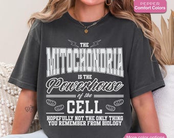 Funny Mitochondria Science Teacher Shirt: Biology Nerdy Gift