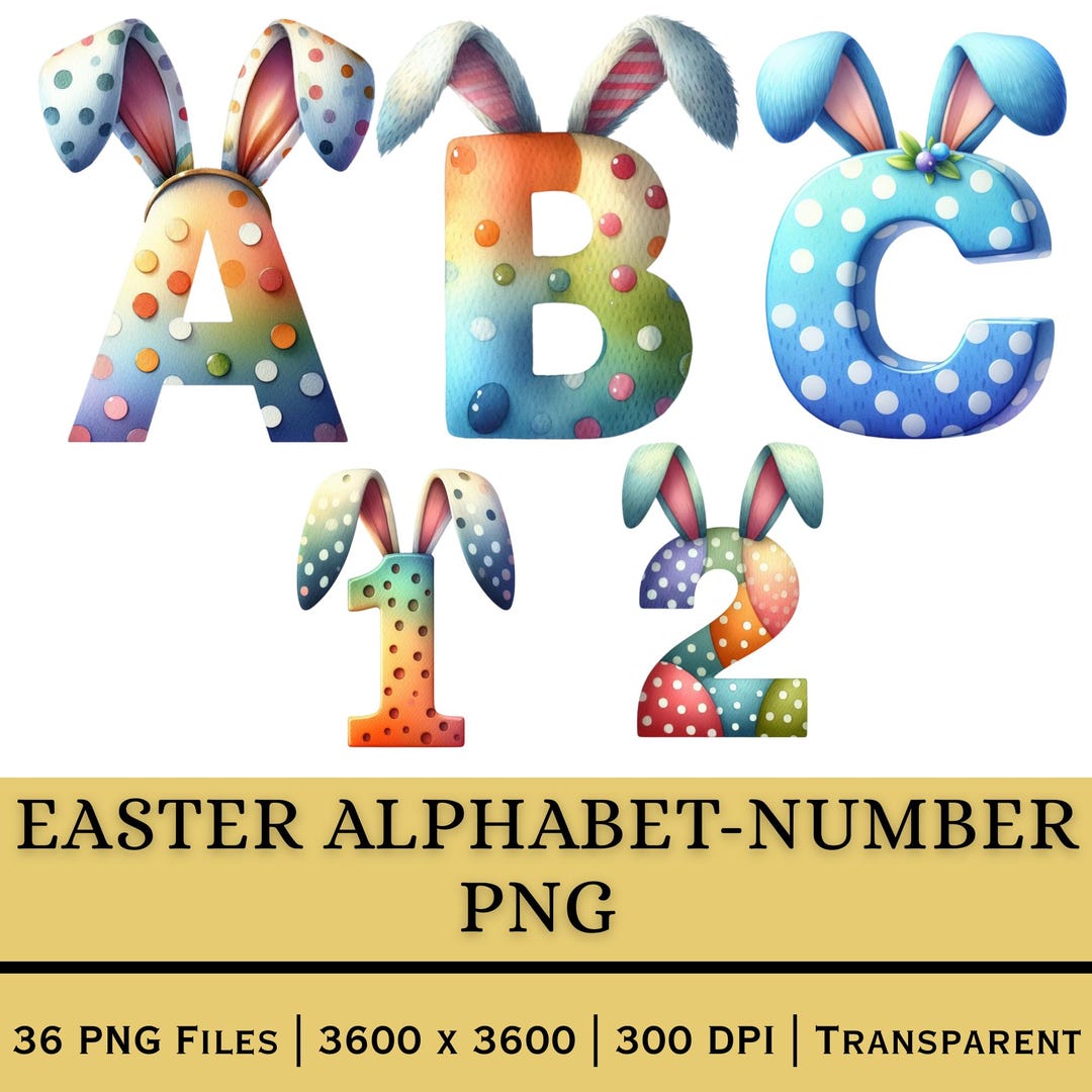 Easter Alphabet PNG A to Z | Bunny Ear Letters | Spring Holiday ...