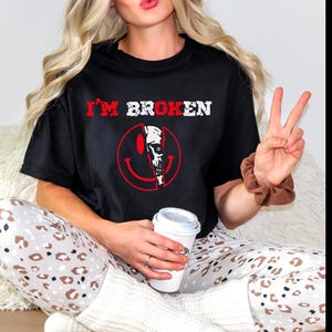 I&#39;m Broken Shirt, I&#39;m Broken Horror Shirt,Funny Skull Halloween Shirt, Funny Halloween Tee, Inside Broken SweatShirt,Happy Face Skull Shirt