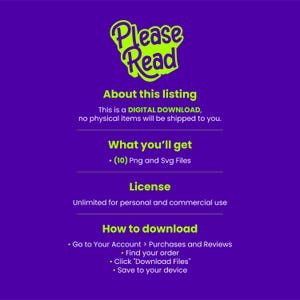 May include: A purple digital download graphic with the text "Please Read" in neon green. The image provides information about the listing, including what you'll get, the license, and how to download the files.