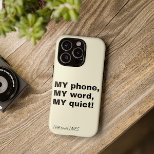 Motivational quote phone case, inspirational phone case, fashionable gift for friends, minimalist tech accessory