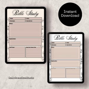 May include: Two digital Bible study templates displayed on tablets. The templates feature sections for topic, passage, notes, and application, with floral accents. The text "Bible Study" is at the top. A black circle with "Instant Download" is in the background.