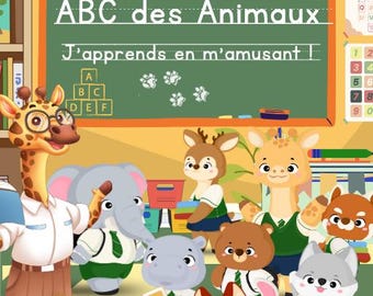 ABC des Animaux – Cahier d’activités + Corrigé | Alphabet, coloriage, écriture, jeux (PDF à imprimer)