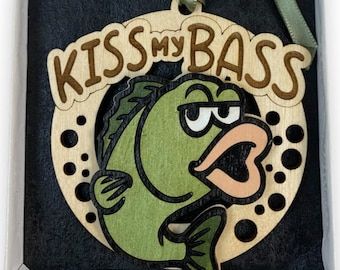 Kiss My Bass Fish Ornament Laser Engraved and Hand Painted
