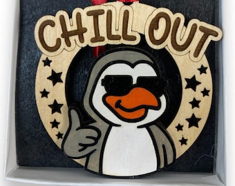 Funny Penguin "Chill-Out" Ornament Laser Engraved and Hand Painted