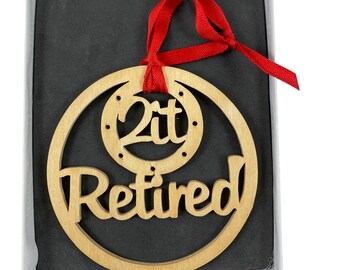 Retirement Christmas Ornament Handmade From Birch Wood By KevsKrafts BN-5-003