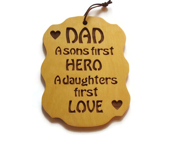 Dad A Sons First Hero A Daughters First Love Wall Hanging Plaque Handmade From Birch And Walnut Plywood By KevsKrafts