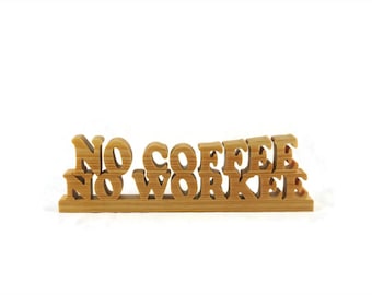 No Coffee No Workee Escritorio de madera o niñera de estante hecha a mano por KevsKrafts