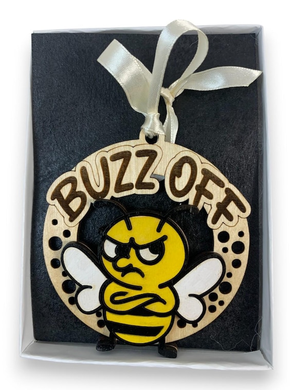 Funny Bee Ornament "Buzz-Off" Gag Gift