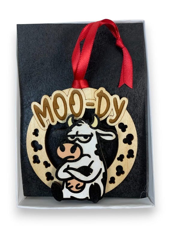 Funny Cow "Moo-Dy Ornament Gag Gift Laser Engraved and Hand Painted