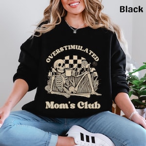 Overprikkeld moedersweatshirt, trui vermoeide moeder, trui gezellige moeder, trui moederleven, trui moeder, verjaardagscadeau moeder
