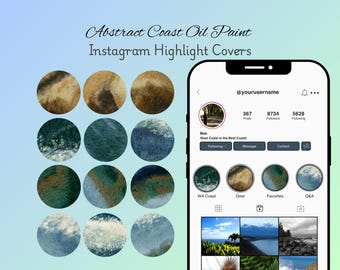 May include: Instagram highlight covers with abstract coastal oil paint designs. The image shows a phone displaying an Instagram profile with various highlight covers in shades of brown, green, and blue. Text on the image reads "Abstract Coast Oil Paint Instagram Highlight Covers."