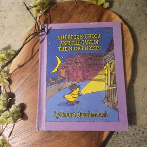 Vintage Hardcopy Book Sherlock Chick and the Case of the Night Noises. Robert Quackenbush