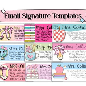 May include: Email signature templates with colorful designs. Each template includes a name, title, school, and contact information. The designs feature a rainbow, apple, globe, pencils, books, and a pencil with a bow.