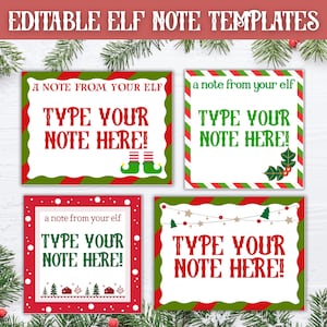 Può includere: Una collezione di quattro modelli di note di elfi natalizi stampabili. Ogni modello presenta un design festivo con colori rosso, verde e bianco. Il testo "A note from your elf" e "Type your note here!" è ben visibile.