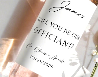 Custom Wedding Officiant Gift, Officiant Wine Label, Gift for Wedding Officiant, Officiant Proposal Gift, Will You Be Our Officiant