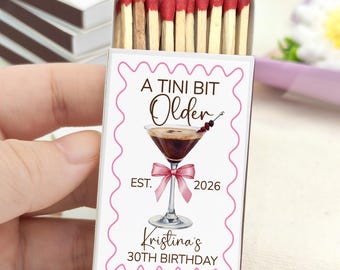 Custom A Tini Bit Older Matchboxes for Birthday/Dirty Martini Party Favor/Stylish Birthday Cute Decor