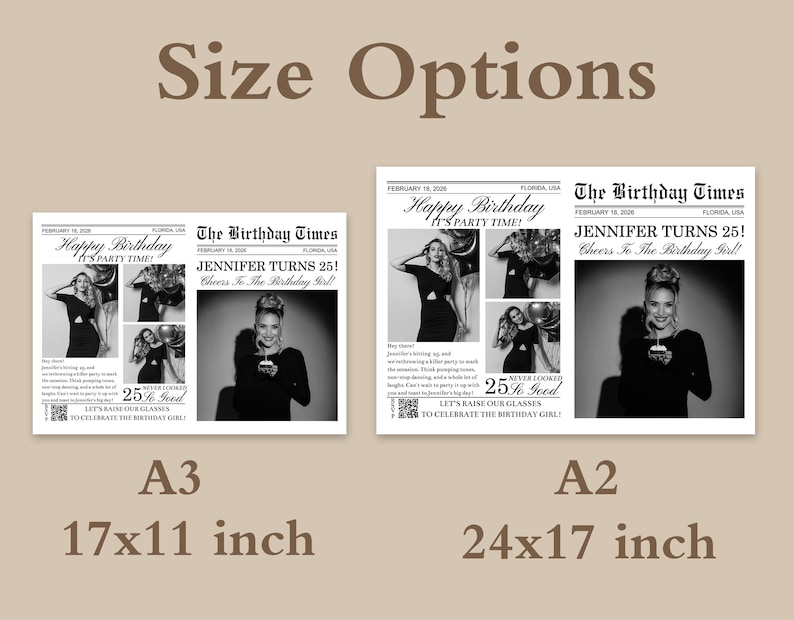May include: Two newspaper-style prints with the headline "The Birthday Times" and the text "Jennifer Turns 25!" in black and white. The prints are labeled A3 (17x11 inches) and A2 (24x17 inches), with a beige background.