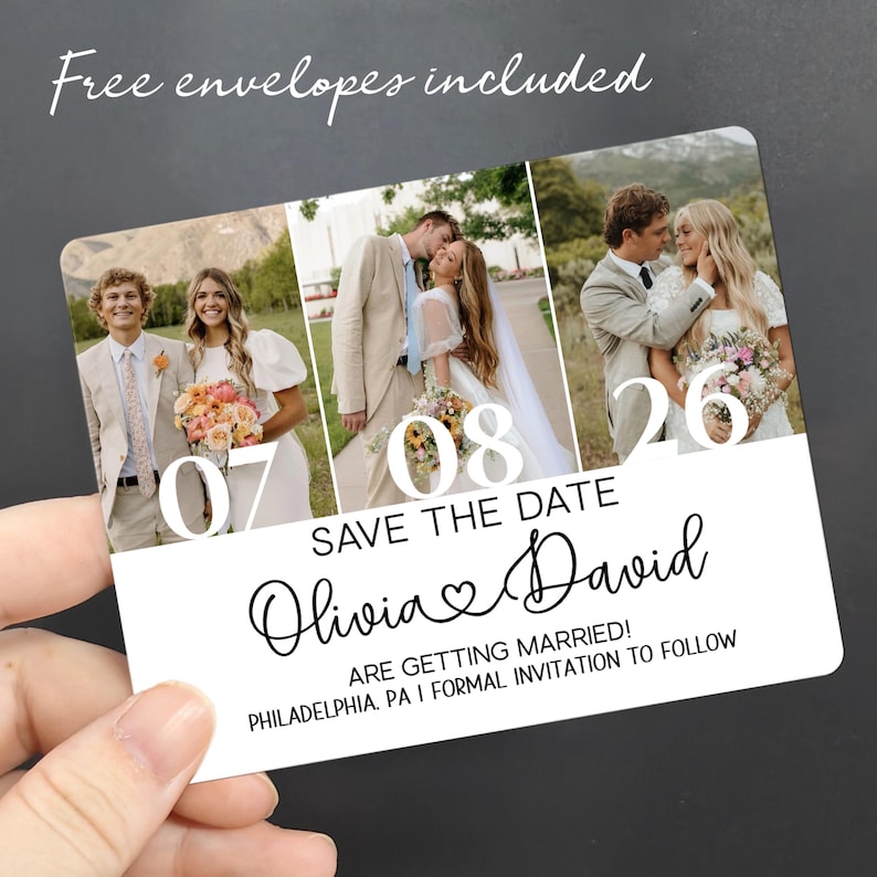 May include: A save-the-date card featuring three photos of a couple. The card includes the dates 07/08 and 26, with the names Olivia and David, and the text "ARE GETTING MARRIED! PHILADELPHIA, PA I FORMAL INVITATION TO FOLLOW". The words "Free envelopes included" are also present.