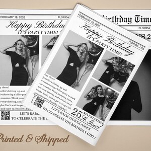 May include: Black and white newspaper-style birthday invitation with the headline "Happy Birthday, It's Party Time!" and the text "25 So Good." The invitation includes photos of a woman and the date February 18, 2026.